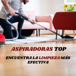 Comparativa de las mejores aspiradoras para alfombras y moquetas para casa