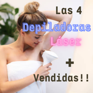 Las cuatro depiladoras laser más vendidas del mercado